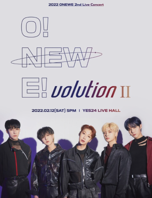 2022 ONEWE 2nd Live Concert ‘O! NEW E!volution Ⅱ’