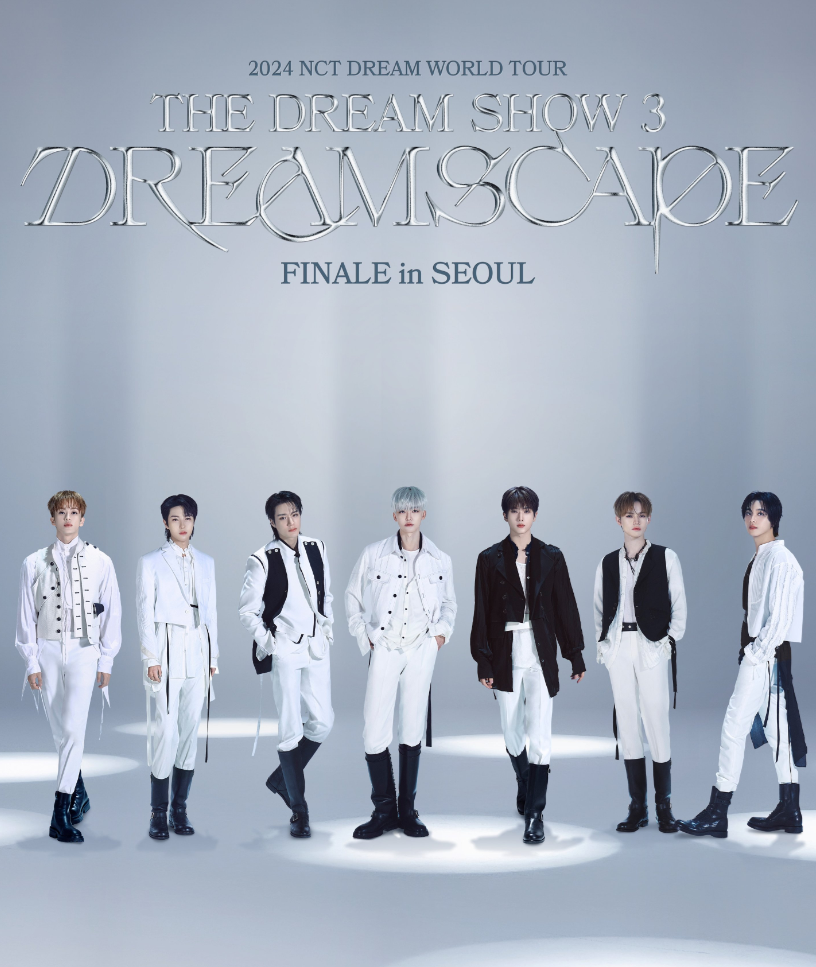 2024 NCT DREAM WORLD TOUR 〈THE DREAM SHOW 3：DREAMSCAPE〉 FINALE in SEOUL